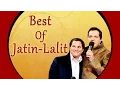 Lagu Best Of Jatin - Lalit | Bollywood All Time Hits | Audio Jukebox || TSeries ||