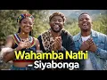 Wahamba Nathi - Siyabonga | Zulu | Shona | South Africa Gospel | Amapiano  2026