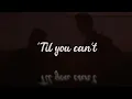 Cody Johnson - 'Til You Can't (Lyric Video)