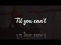 Download Lagu Cody Johnson - 'Til You Can't (Lyric Video)