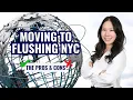 Moving to Flushing Queens in 2025 - Pros and Cons