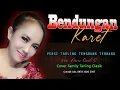 Download Lagu BENDUNGAN KARET ~ TARLING CIREBONAN versi TENGDUNG TERBARU ~ Family Tarling Clasik