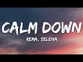 Download Lagu Rema, Selena Gomez - Calm Downs