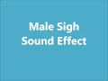 Download Lagu Male Sigh Sound Effect
