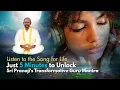 Listen to the Song for Life Just 5 Minutes to Unlock Sri Pranaji s Transformative Guru Mantra
