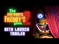 The FNaF 2 MOVIE Game BETA Launch Trailer