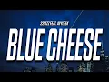 22Vizz - Blue Cheese (Lyrics) feat. AyyLeek