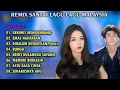 Download Lagu REMIX SLOW BASS SANTAI LAGU LAGU MALAYSIA TERPOPULER@faruqafero3251