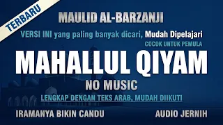 MAHALUL QIYAM Merdu || Mahalul Qiyam Al Barzanji - Kuntriksi Ellail