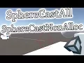 Unity Scripting Tutorial Physics SphereCastAll SphereCastNonAlloc