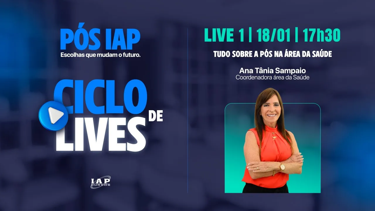 CICLO DE LIVES: TUDO SOBRE A PÓS NA ÁREA DA SAÚDE - ANA TÂNIA