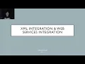 XML INTEGRATION WEB SERVICES INTEGRATION