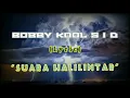 Download Lagu SUARA HALILINTAR - BOBBY KOOL SID (Lyrics Song)