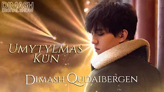 Dimash Qudaibergen Umytylmas Kun Live DIMASH DIGITAL SHOW 