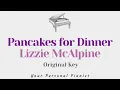 Pancakes for Dinner - Lizzy McAlpine (Original Key Karaoke) - Piano Instrumental Cover