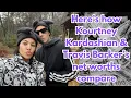 Here s how Kourtney Kardashian Travis Barker s net worths compare