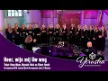 Download Lagu Heer, wijs mij Uw weg (Hans Maat, Niek \u0026 Elbert Smelt) | Damesensemble Yerusha