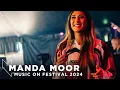 Download Lagu MANDA MOOR at MUSIC ON FESTIVAL 2024 • AMSTERDAM