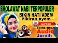 Lagu WOW..‼SHOLAWAT NABI PILIHAN TERBAIK 2026,SUARA MERDU PAS DI HATI BIKIN ADEM