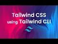 Tailwind CLI Step-by-Step Tailwind CSS Installation Guide