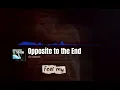 Grommet - Opposite to the End [lyrics visualizer]