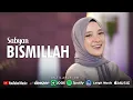 Download Lagu BISMILLAH ( بسم الله ) - SABYAN