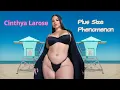 Cinthya Larose s Unbelievable Journey From Plus Size Model to Phenomenon
