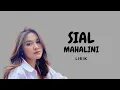 Download Lagu Mahalini - Sial ( Lirik Lagu ) Bagaimana Dengan Aku yang Terlanjur Mencintaimu