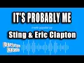Download Lagu Sting \u0026 Eric Clapton - It's Probably Me (Karaoke Version)