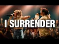ELEVATION WORSHIP I SURRENDER Powerful Christian Worship Song Surrender to Jesus