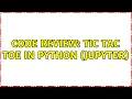 Code Review Tic Tac Toe in Python Jupyter