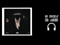 Download Lagu Lil Baby \u0026 Rylo Rodriguez \u0026 Rod Wave - By Myself | 8D Audio🎧 [Best Version] (WHAM)