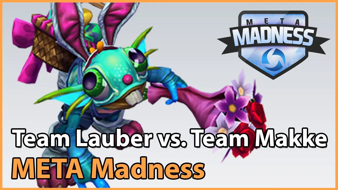 ► Team Lauber vs. Team Makke - META Madness Playoffs - Heroes of the Storm Esports
