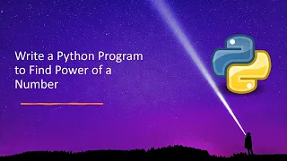 Write a Python Program to Find Power of a Number X power n using Python