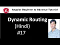 Angular Tutorial For Beginners 17 Dynamic Routing in Hindi