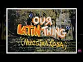 Fania All Stars - Our Latin Thing Nuestra Cosa Latina