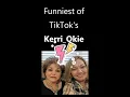 Funniest of Kerri - Okie on TikTok