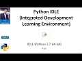 Python IDLE Integrated Development Learning Environment Full Explanation
