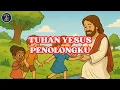 Download Lagu Tuhan Yesus Penolongku – Lagu Rohani Anak Saat Sedih \u0026 Butuh Pertolongan Tuhan