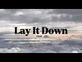 Lloyd - Lay It Down [Lyrics]