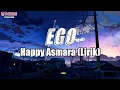 Download Lagu Happy Asmara Ego (lirik)