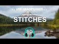 Download Lagu Shawn Mendes - Stitches 8D AUDIO | BASS BOOSTED