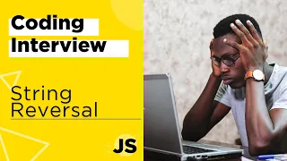 How to reverse a string using Javascript Coding Challenge Interview Question String Reversal