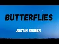 Download Lagu Justin Bieber - Butterflies lyrics