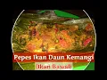 Download Lagu Resep pepes ikan daun kemangi ikan bawal
