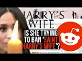 Is She Trying to Ban Saint Harry s Wife Meghan Markle