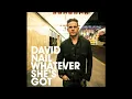 Whatever She's Got - David Nail