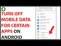 How to Turn Off Mobile Data for Certain Apps on Android QUICK GUIDE