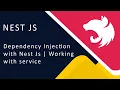 03 Depedency Injection in Nest JS Inject Service in Controller Node JS Javascript Typescript