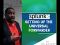 Splunk Tutorial 2 How to Set Universal Forwarding